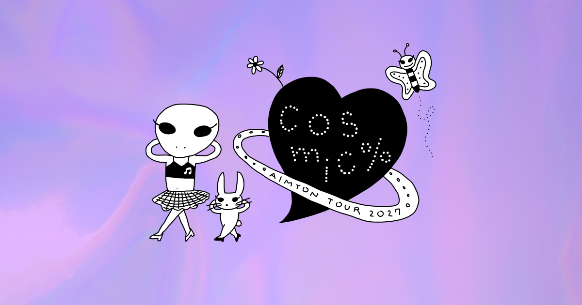 TOUR 2027 - cosmic % -｜ あいみょん OFFICIAL SITE